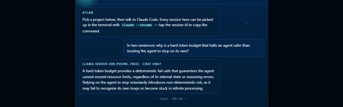 Atlan chat tab: the free local llama-server model answering a question about why a hard token budget that halts an agent is safer than trusting the agent to stop on its own, with a 205 token counter.